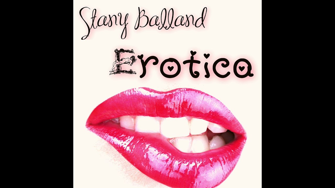 "Erotica" by Stany Balland