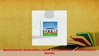 PDF  Behavioral Activation with Adolescents A Clinicians Guide Free Books