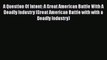 Download A Question Of Intent: A Great American Battle With A Deadly Industry (Great American