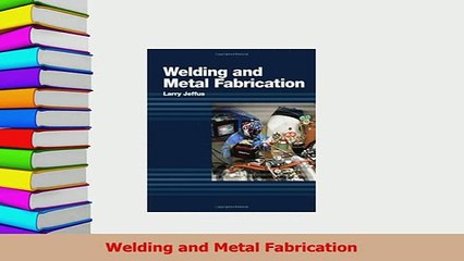 PDF  Welding and Metal Fabrication Download Online