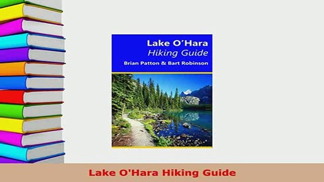 PDF Lake OHara Hiking Guide Read Online