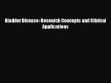 [PDF] Bladder Disease: Research Concepts and Clinical Applications Download Online