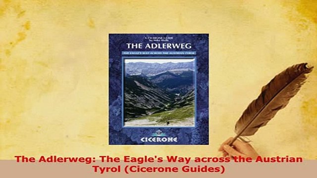 PDF The Adlerweg The Eagles Way across the Austrian Tyrol Cicerone Guides EBook