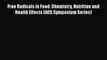[PDF] Free Radicals in Food: Chemistry Nutrition and Health Effects (ACS Symposium Series)