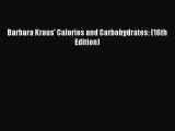 [PDF] Barbara Kraus' Calories and Carbohydrates: (16th Edition) [Read] Full Ebook