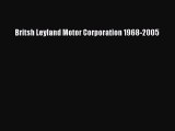 PDF Britsh Leyland Motor Corporation 1968-2005  EBook