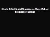 Download Othello: Oxford School Shakespeare (Oxford School Shakespeare Series) Ebook Free