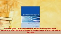 Download  Oracle Jde  Enterpriseone Interview Questions Answers and Explanations Enterpriseone PDF Online