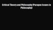 [PDF] Critical Theory and Philosophy (Paragon Issues in Philosophy) [Download] Full Ebook