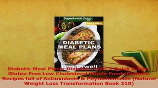 PDF  Diabetic Meal Plans Diabetes Type2 Quick  Easy Gluten Free Low Cholesterol Whole Foods Free Books
