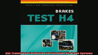 READ book  ASE Transit Bus Technician Certification H4 Brake Systems Full EBook