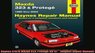 READ FREE FULL EBOOK DOWNLOAD  Haynes 61015 Mazda 323 Protege 9097  Haynes Repair Manual Full Ebook Online Free