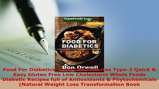 PDF  Food For Diabetics Over 190 Diabetes Type2 Quick  Easy Gluten Free Low Cholesterol  EBook