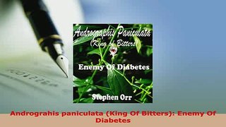 PDF  Andrograhis paniculata King Of Bitters Enemy Of Diabetes  Read Online