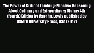 [PDF] The Power of Critical Thinking: Effective Reasoning About Ordinary and Extraordinary