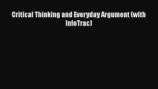 [PDF] Critical Thinking and Everyday Argument (with InfoTrac) [Download] Online