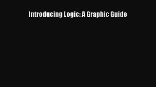 [PDF] Introducing Logic: A Graphic Guide [Download] Full Ebook