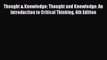 [PDF] Thought & Knowledge: Thought and Knowledge: An Introduction to Critical Thinking 4th