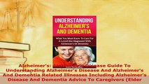 PDF  Alzheimers Alzheimers Disease Guide To Understanding Alzheimers Disease And Free Books