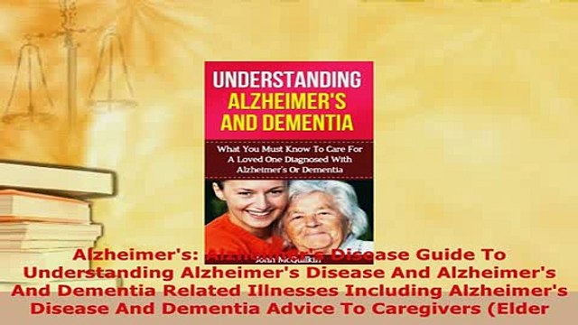 PDF Alzheimers Alzheimers Disease Guide To Understanding Alzheimers Disease And Free Books