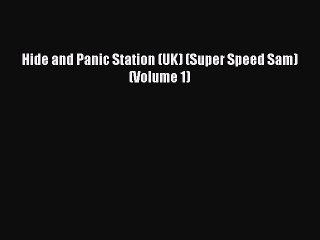 Download Hide and Panic Station (UK) (Super Speed Sam) (Volume 1) Free Books
