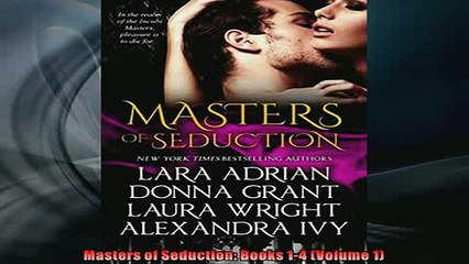 EBOOK ONLINE  Masters of Seduction Books 14 Volume 1  DOWNLOAD ONLINE