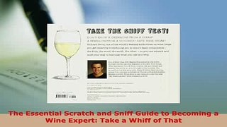 PDF  The Essential Scratch and Sniff Guide to Becoming a Wine Expert Take a Whiff of That Ebook