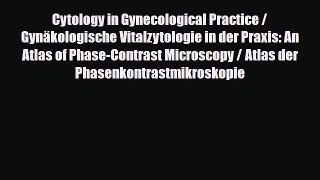 [PDF] Cytology in Gynecological Practice / Gynäkologische Vitalzytologie in der Praxis: An