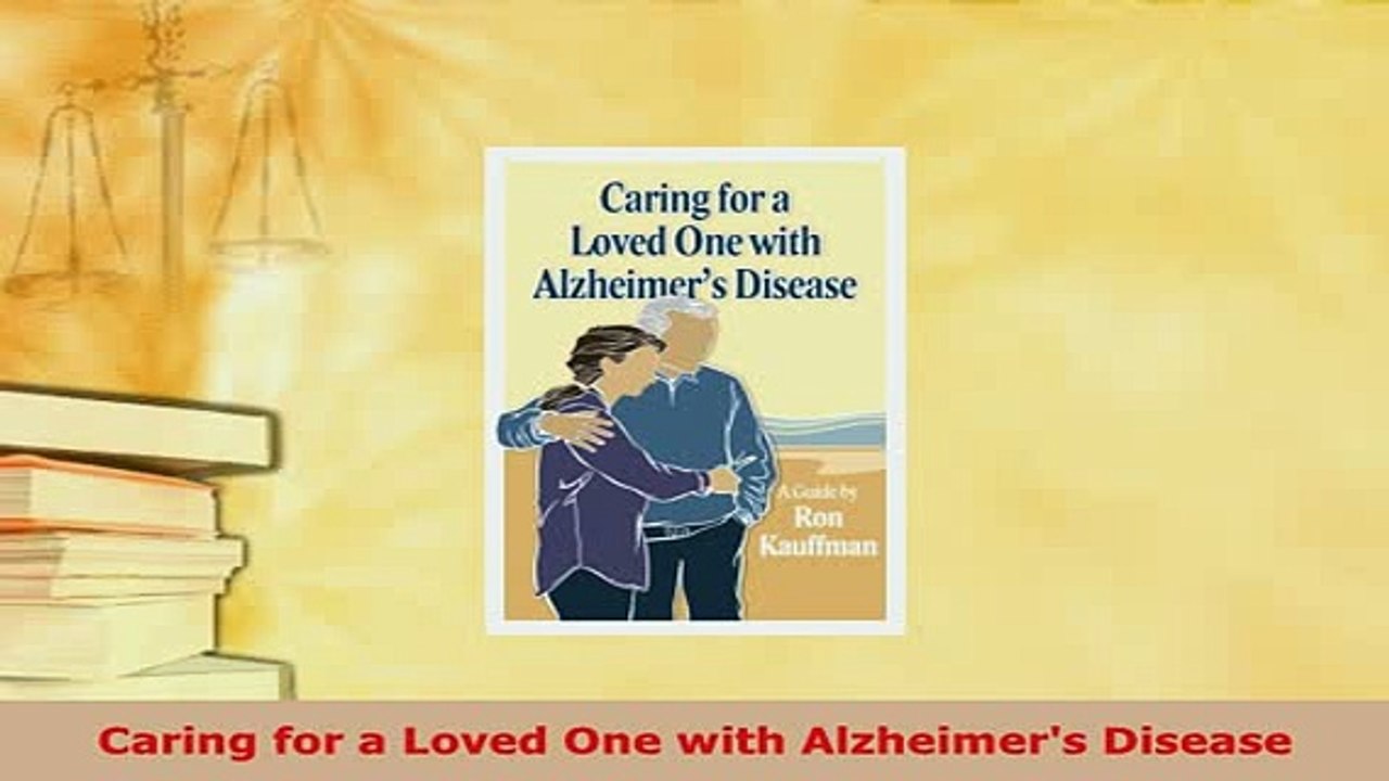 PDF  Caring for a Loved One with Alzheimers Disease  Read Online