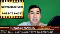 Kansas City Royals vs. New York Yankees Pick Prediction MLB Baseball Odds Preview 5-9-2016