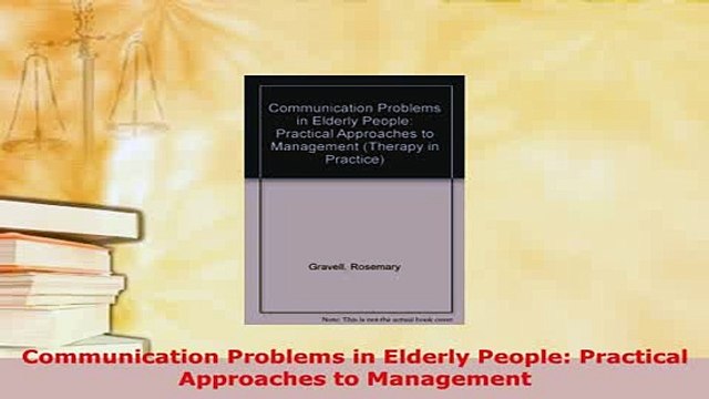 PDF Communication Problems in Elderly People Practical Approaches to Management Read Online