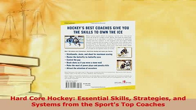 Download Hard Core Hockey Essential Skills Strategies and Systems from the Sports Top Coaches EBook