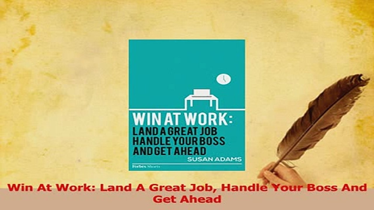 PDF  Win At Work Land A Great Job Handle Your Boss And Get Ahead Read Online