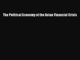 PDF The Political Economy of the Asian Financial Crisis Free Books