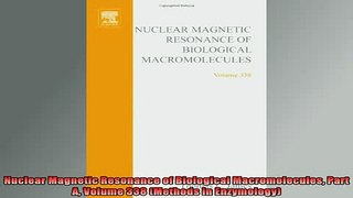 DOWNLOAD FREE Ebooks  Nuclear Magnetic Resonance of Biological Macromolecules Part A Volume 338 Methods in Full Ebook Online Free