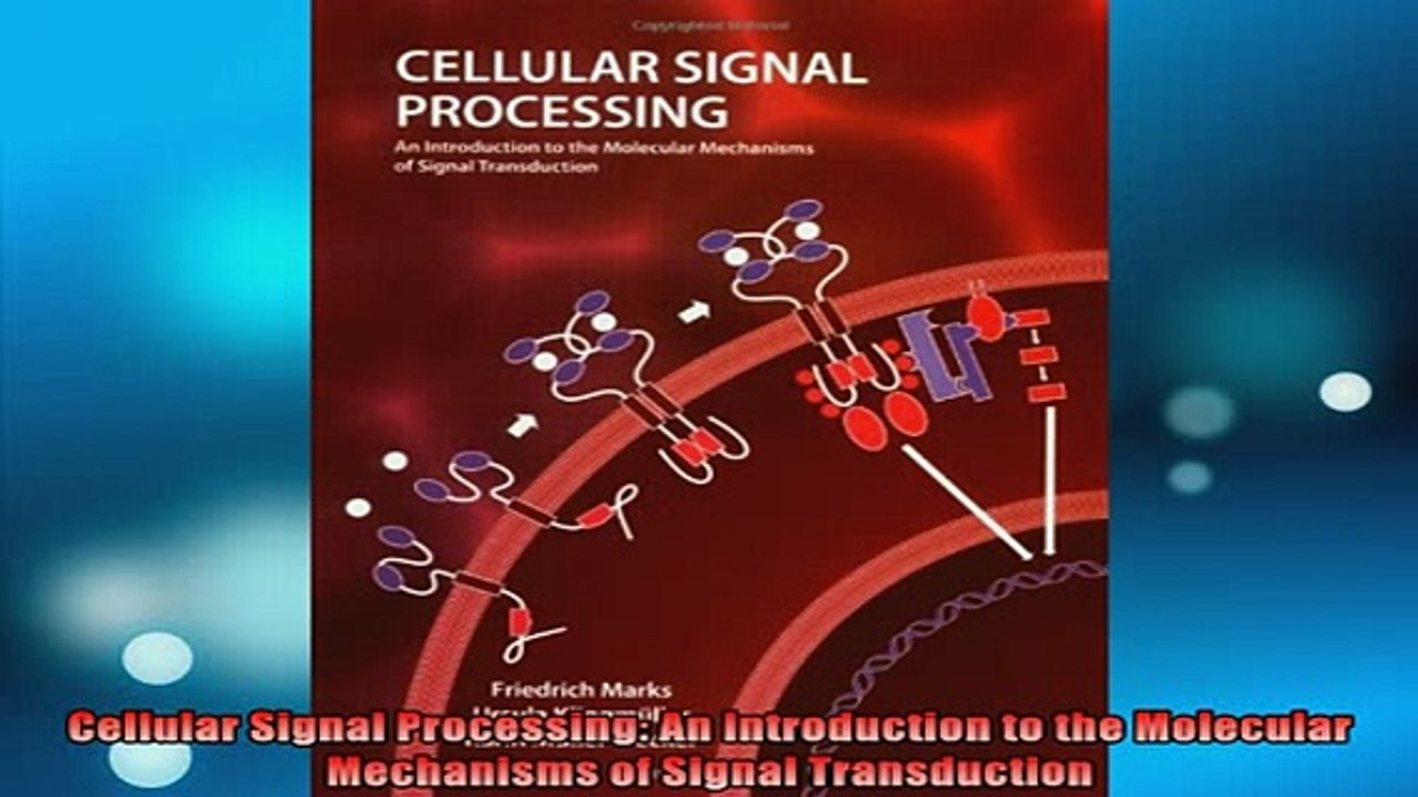 READ book  Cellular Signal Processing An Introduction to the Molecular Mechanisms of Signal Full EBook