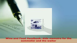 Download  Wine and Food Handbook Aide memoire for the sommelier and the waiter Free Books