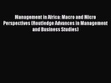 [Read book] Management in Africa: Macro and Micro Perspectives (Routledge Advances in Management
