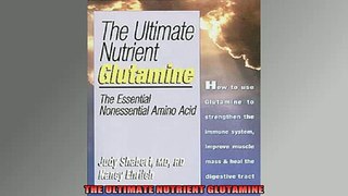 READ book  THE ULTIMATE NUTRIENT GLUTAMINE Full Ebook Online Free