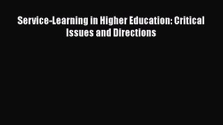 [PDF] Service-Learning in Higher Education: Critical Issues and Directions [Download] Online