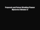 [PDF] Proposals and Poison (Wedding Planner Mysteries) (Volume 3) [Read] Full Ebook