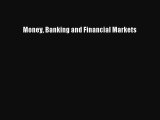 Read Money Banking and Financial Markets Ebook Free