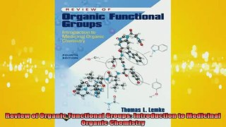 DOWNLOAD FREE Ebooks  Review of Organic Functional Groups Introduction to Medicinal Organic Chemistry Full EBook