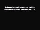 [Read book] No-Drama Project Management: Avoiding Predictable Problems for Project Success