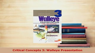 PDF  Critical Concepts 3 Walleye Presentation Download Full Ebook