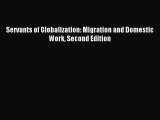 [Read PDF] Servants of Globalization: Migration and Domestic Work Second Edition Download Online