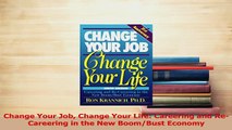 Read  Change Your Job Change Your Life Careering and ReCareering in the New BoomBust Economy Ebook Free