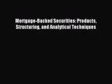 Read Mortgage-Backed Securities: Products Structuring and Analytical Techniques Ebook Free