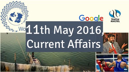 11 May 2016 Current Affair for Competition Exams