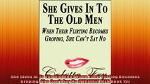 FREE DOWNLOAD  She Gives In To The Old Men When Their Flirting Becomes Groping She Cant Say No WRINKLY  BOOK ONLINE